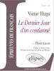 Etude sur : Hugo : Le Dernier Jour d'un condamné