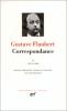 Flaubert : Correspondance II (1851 - 1858)
