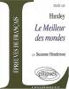 Etude sur : Huxley : Le Meilleur des mondes (nouv. éd.)