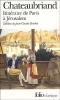 Chateaubriand : Itinéraires de Paris à Jérusalem et de Jérusalem à Paris, suivi de Journal de Julien