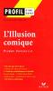 Etude sur : Corneille : L'Illusion comique