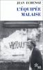 Echenoz : L'Equipee Malaise