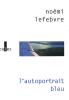 Lefebvre : L'autoportrait bleu