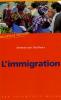 Vaillant : L'Immigration
