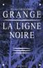 Grangé : La Ligne Noire