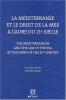 La Méditerranée et le Droit de la mer à l'aube du 21e siècle (en français et anglais)