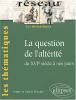 Les thématiques : La question de l'altérité du XVIe siècle à nos jours