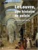 Le Louvre, une histoire de palais