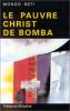 Béti : Le pauvre christ de Bomba