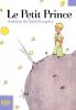 Saint-Exupéry : Le Petit Prince