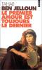 Ben Jelloun : Le premier amour est toujours le dernier