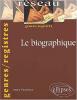 Genres et registres : Le biographique