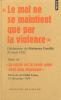 Gandhi : Le mal ne se maintient que par la violence (suivi de) Dalai Lama : La vérité est la seule arme dont nous disposons