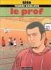 Tendre Banlieue 11 : Le prof