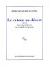 Koltès : Le Retour au désert (suivi de) Cent ans d'histoire de la famille Serpenoise