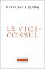 Duras : Le Vice Consul