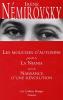 Némirovsky : Les Mouches d'automne (précédé de) La Niania , (suivi de) Naissance d'une révolution