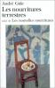 Gide : Les Nourritures terrestres. Les Nouvelles nourritures
