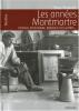 Les années Montmartre : Picasso, Apollinaire, Braque et les autres..