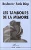 Diop : Les Tambours de la mémoire