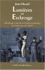 Ehrard : Lumières et esclavage : L'esclavage colonial et l'opinion publique en France au XVIIIe siècle