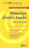 Etude sur : Chateaubriand : Mémoires d'outre-tombe Livres IX à XII