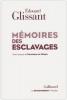 Glissant : Mémoires des esclavages : La fondation d'un centre national pour la mémoire des esclavages et de leurs abolitions