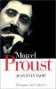 Tadié : Marcel Proust. Biographie