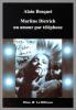 Bosquet : Marlène Dietrich un amour par téléphone