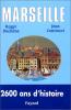 Marseille, 2600 ans d'histoire