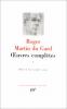 Martin du Gard : Oeuvres complètes, tome I