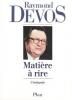 Devos : Matière à rire
