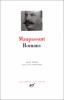 Maupassant : Romans