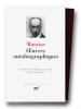 Mauriac : Oeuvres autobiographiques