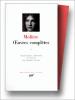 Molière : Oeuvres complètes, tome I
