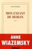 Wiazemsky : Mon enfant de Berlin