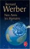 Werber : Nos Amis les Humains