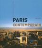 Paris contemporain : De Haussmann à nos jours, une capitale à l'ère des métropoles