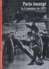 Paris insurgé : La Commune de 1871