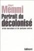 Memmi : Portrait du décolonisé arabo-musulman et de quelques autres