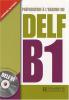 Préparation à l'examen du DELF B1 (livre + 1 CD audio)