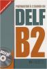 Préparation à l'examen du DELF B2 (livre + 1 CD audio)