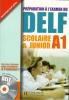 Préparation à l'examen du DELF Scolaire et Junior A1 (livre + 1 CD audio)