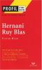 Etude sur : Hugo : Hernani, Ruy Blas