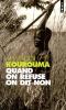 Kourouma : Quand on refuse on dit non