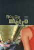 Galéa : Rouge Métro