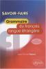 Savoir faire : grammaire du français langue étrangère