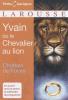 Chrétien de Troyes : Yvain ou Le chevalier au lion  
