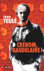 Teulé : Crénom, Baudelaire !