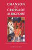 La Chanson de la croisade albigeoise. Édition bilingue français-occitan